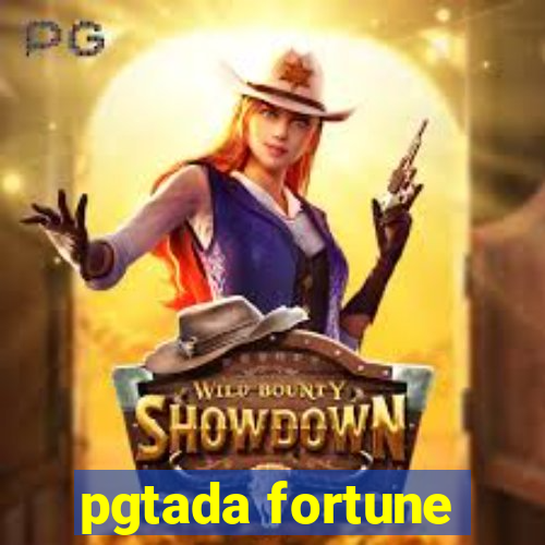 pgtada fortune